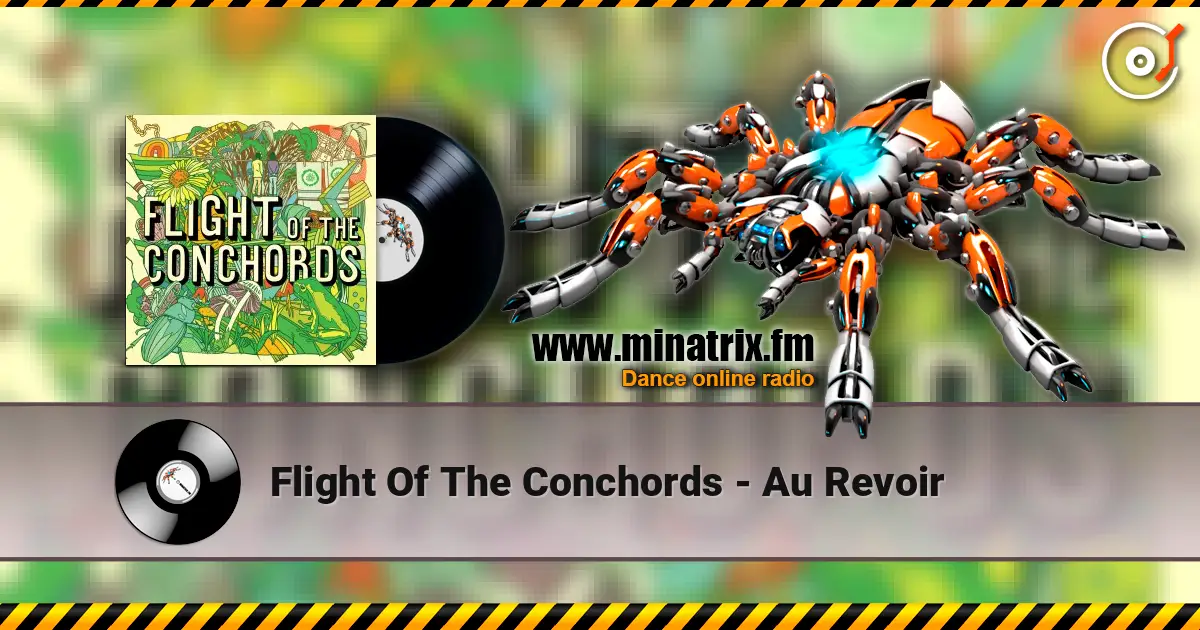Flight Of The Conchords - Au Revoir écouter en ligne en haute qualité | Minatrix.FM
