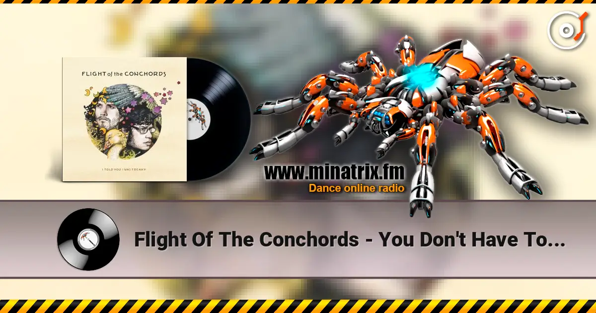 Flight Of The Conchords - You Don't Have To Be A Prostitute écouter en ligne en haute qualité | Minatrix.FM