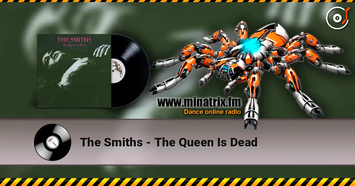 The Smiths - The Queen Is Dead écouter en ligne en haute qualité | Minatrix.FM