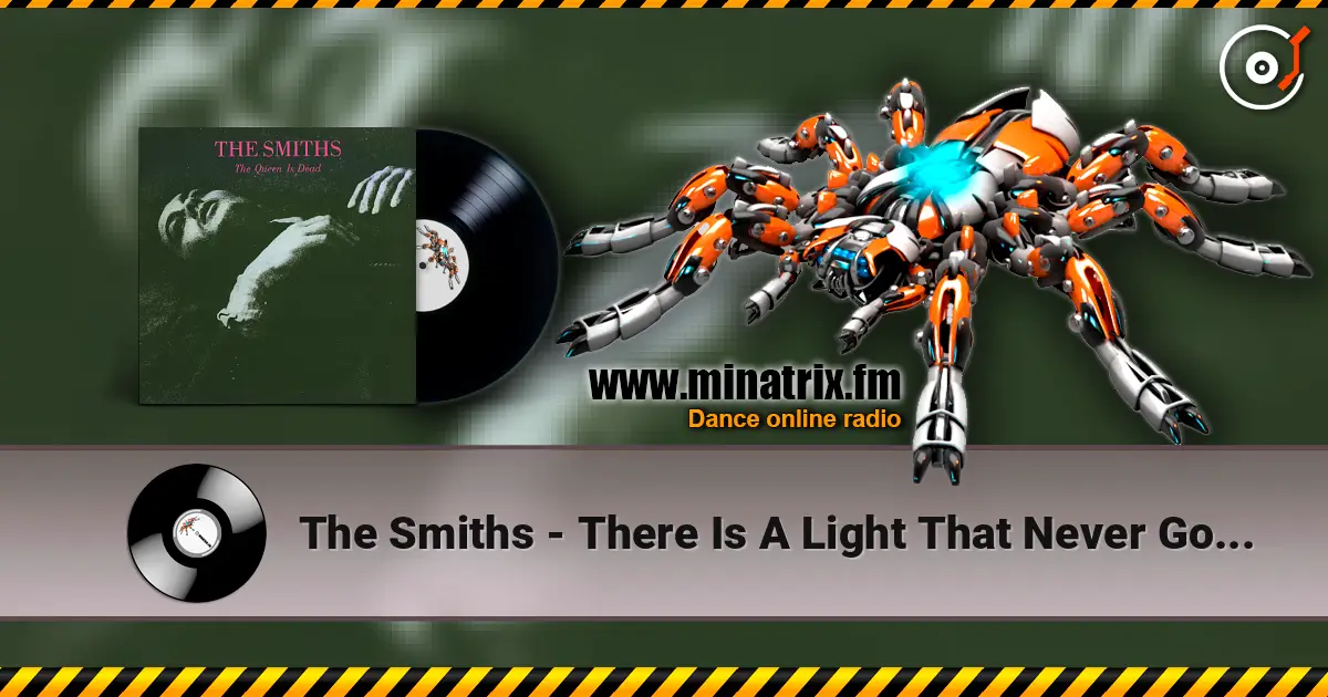The Smiths - There Is A Light That Never Goes Out écouter en ligne en haute qualité | Minatrix.FM