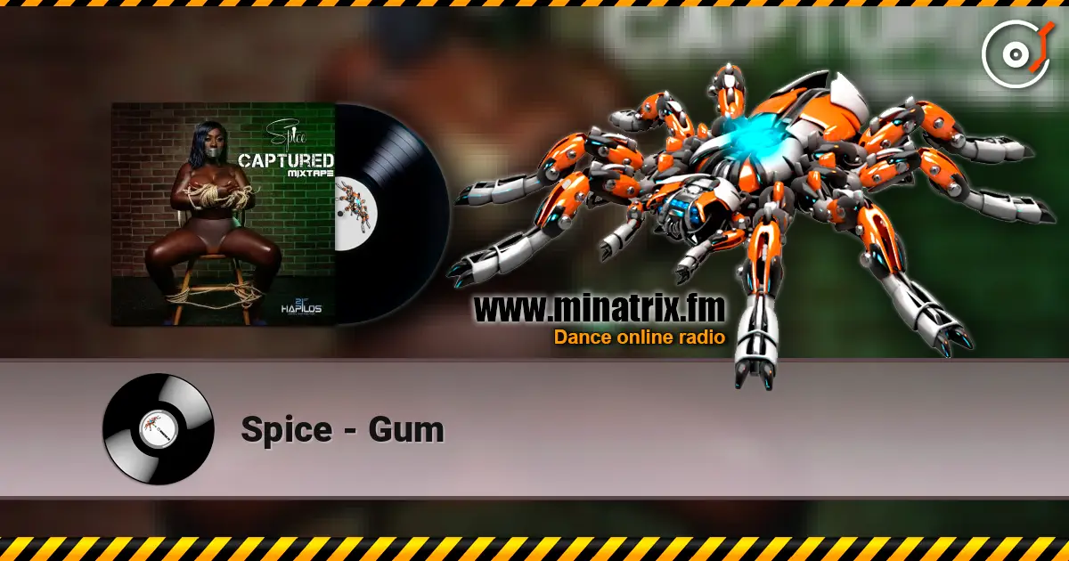 Spice - Gum écouter en ligne en haute qualité | Minatrix.FM