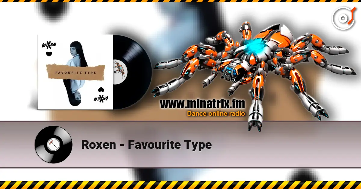 Roxen - Favourite Type écouter en ligne en haute qualité | Minatrix.FM
