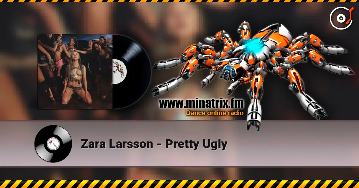 Zara Larsson - Pretty Ugly écouter en ligne en haute qualité | Minatrix.FM
