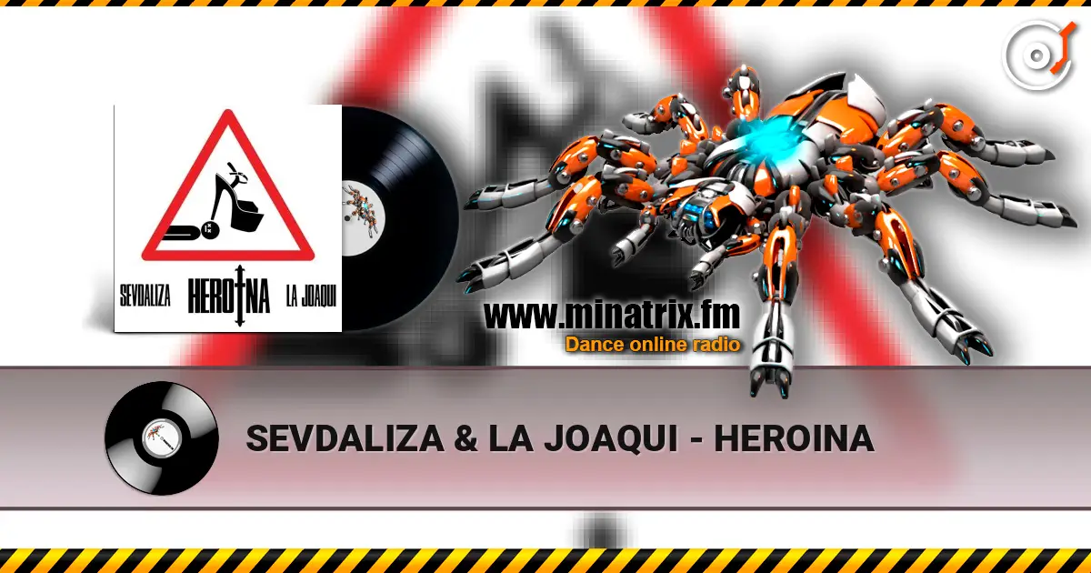 SEVDALIZA & LA JOAQUI - HEROINA écouter en ligne en haute qualité | Minatrix.FM