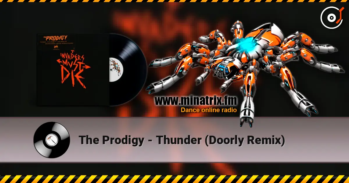 The Prodigy - Thunder (Doorly Remix) écouter en ligne en haute qualité | Minatrix.FM