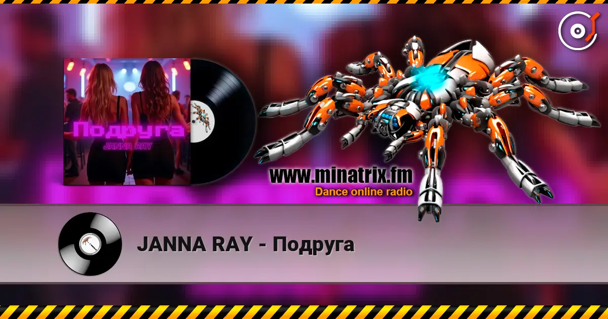 JANNA RAY - Подруга écouter en ligne en haute qualité | Minatrix.FM