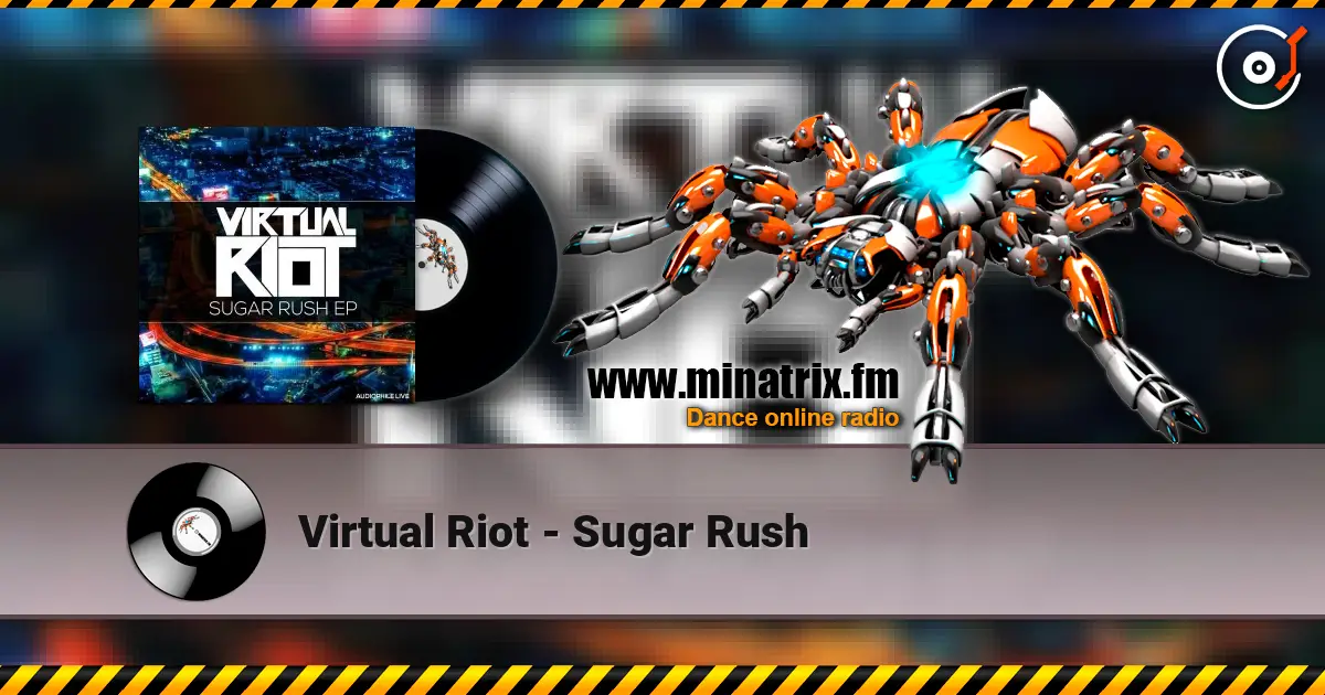 Virtual Riot - Sugar Rush écouter en ligne en haute qualité | Minatrix.FM