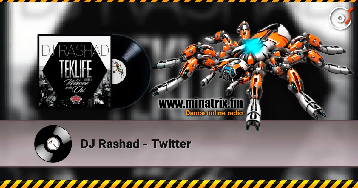 DJ Rashad - Twitter écouter en ligne en haute qualité | Minatrix.FM