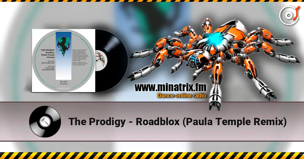 The Prodigy - Roadblox (Paula Temple Remix) écouter en ligne en haute qualité | Minatrix.FM