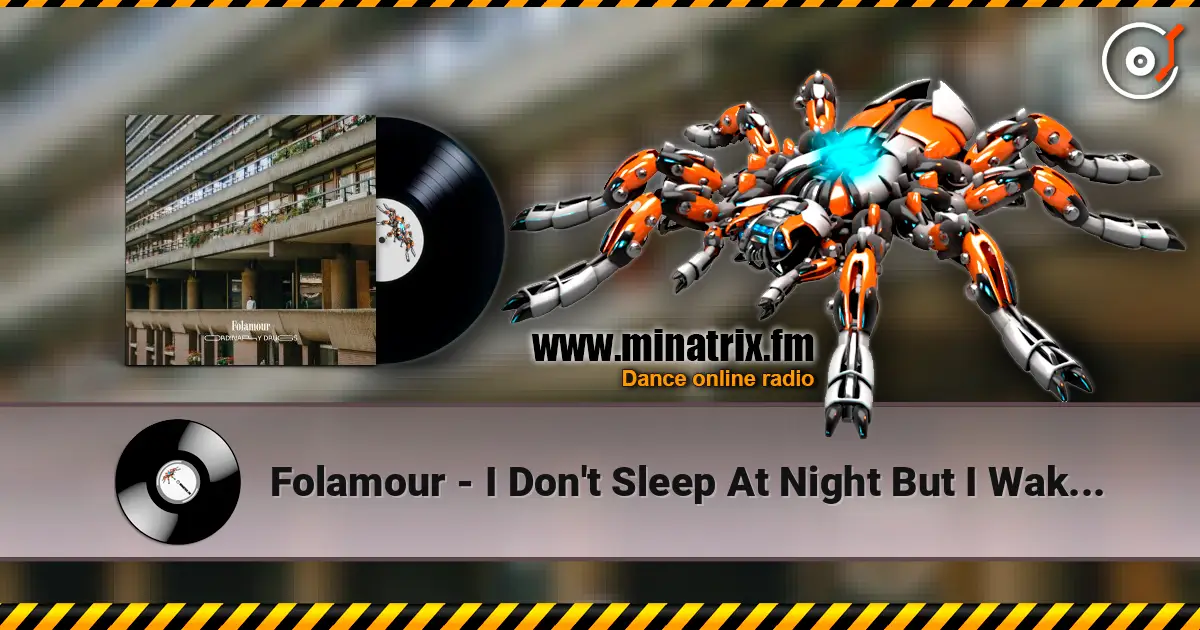 Folamour - I Don't Sleep At Night But I Wake Up At 6AM écouter en ligne en haute qualité | Minatrix.FM