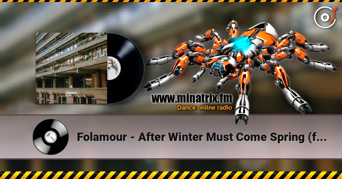 Folamour - After Winter Must Come Spring (feat. Elbi) écouter en ligne en haute qualité | Minatrix.FM