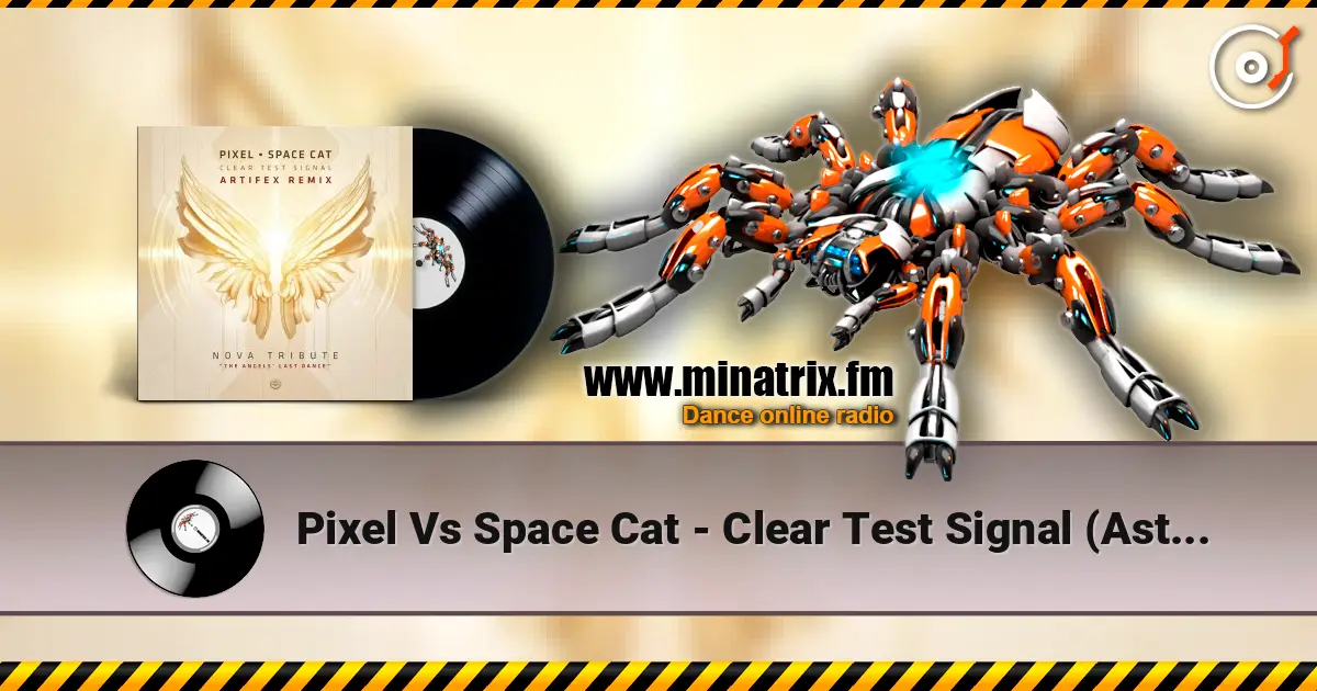 Pixel Vs Space Cat - Clear Test Signal (Astrix Rmx) écouter en ligne en haute qualité | Minatrix.FM