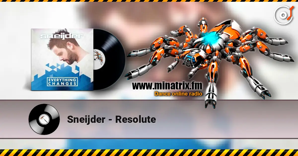 Sneijder - Resolute écouter en ligne en haute qualité | Minatrix.FM