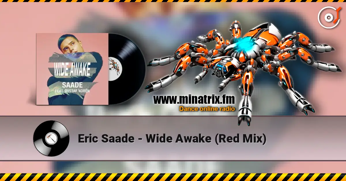Eric Saade - Wide Awake (Red Mix) écouter en ligne en haute qualité | Minatrix.FM