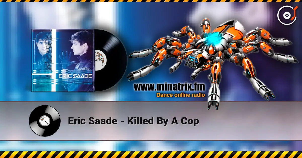 Eric Saade - Killed By A Cop écouter en ligne en haute qualité | Minatrix.FM