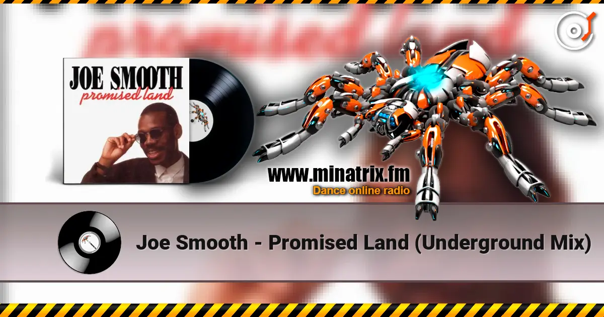 Joe Smooth - Promised Land (Underground Mix) écouter en ligne en haute qualité | Minatrix.FM
