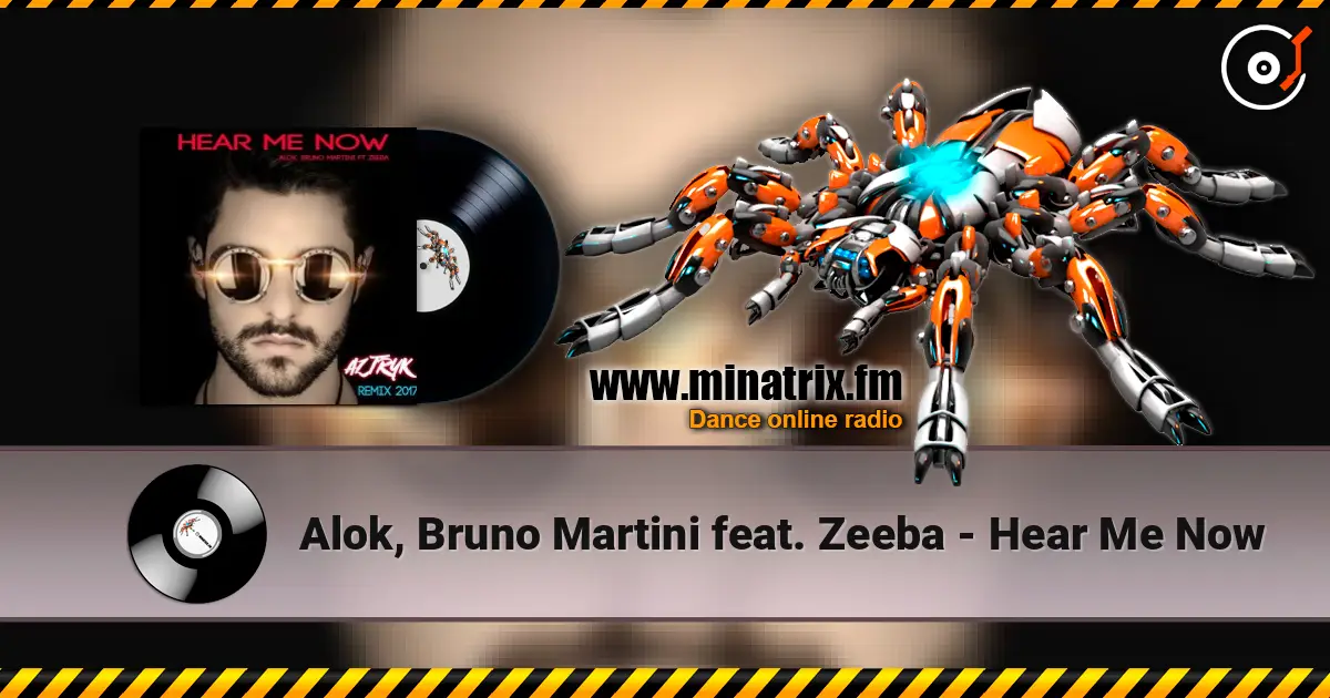 Alok, Bruno Martini feat. Zeeba - Hear Me Now écouter en ligne en haute qualité | Minatrix.FM