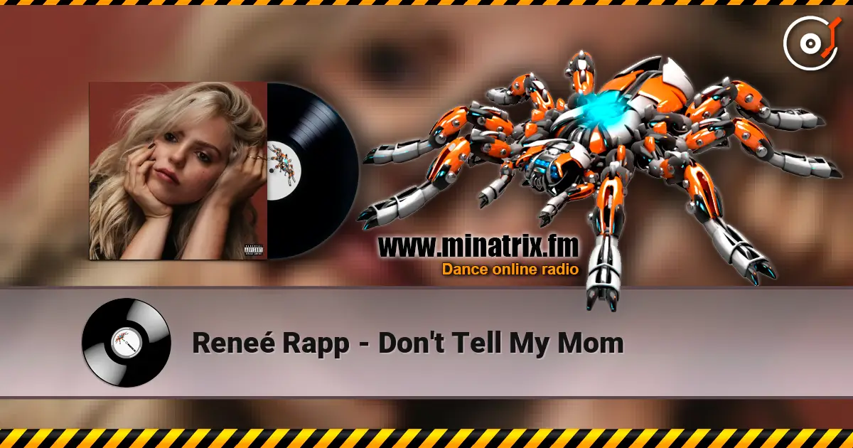 Reneé Rapp - Don't Tell My Mom écouter en ligne en haute qualité | Minatrix.FM