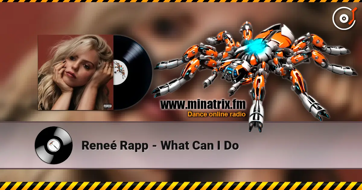 Reneé Rapp - What Can I Do écouter en ligne en haute qualité | Minatrix.FM