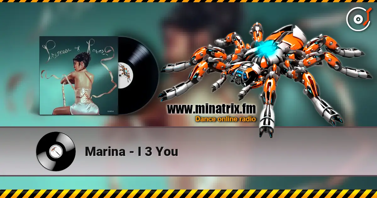 Marina - I 3 You écouter en ligne en haute qualité | Minatrix.FM