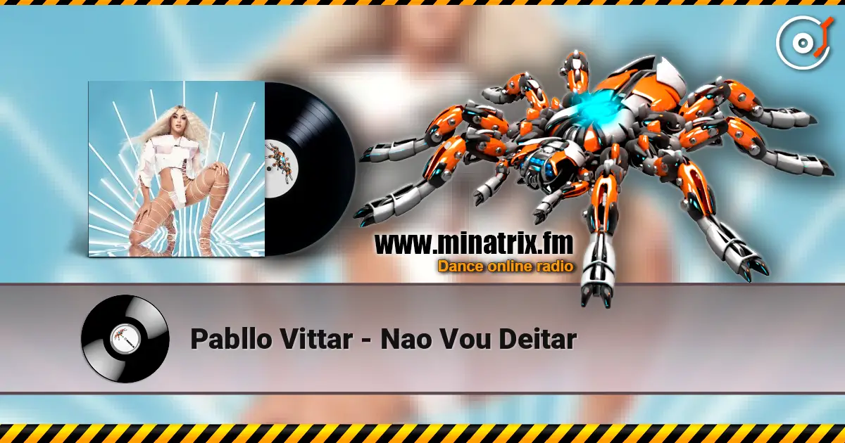 Pabllo Vittar - Nao Vou Deitar écouter en ligne en haute qualité | Minatrix.FM