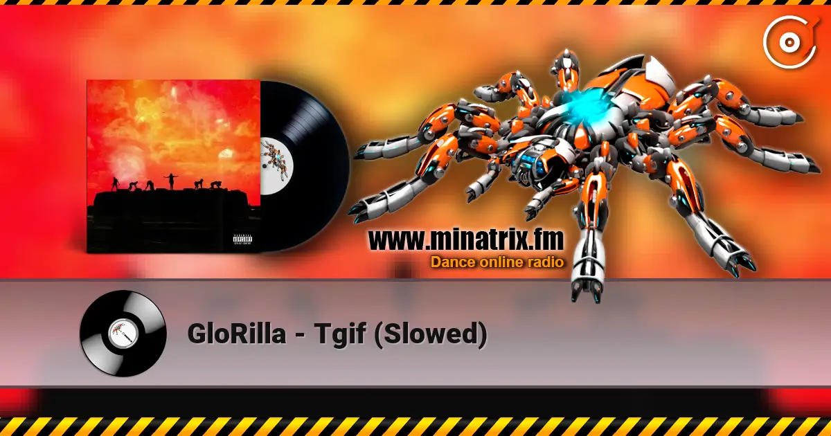 GloRilla - Tgif (Slowed) écouter en ligne en haute qualité | Minatrix.FM