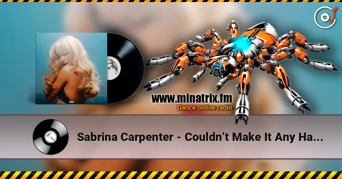Sabrina Carpenter - Couldn’t Make It Any Harder écouter en ligne en haute qualité | Minatrix.FM