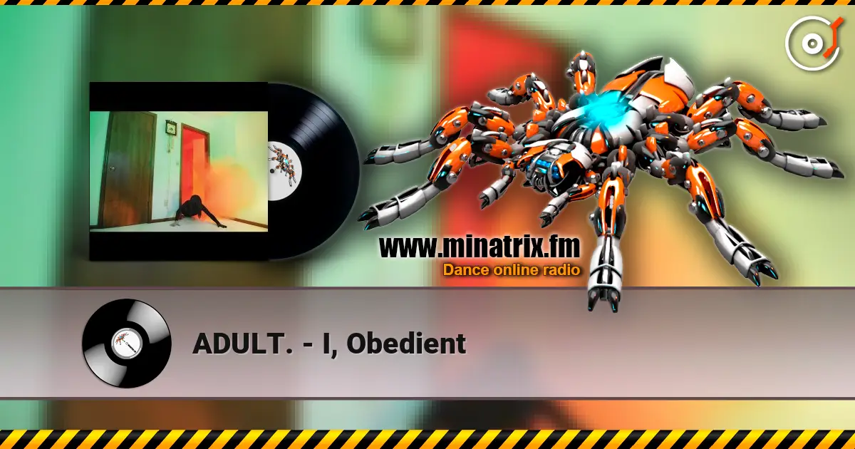 ADULT. - I, Obedient écouter en ligne en haute qualité | Minatrix.FM