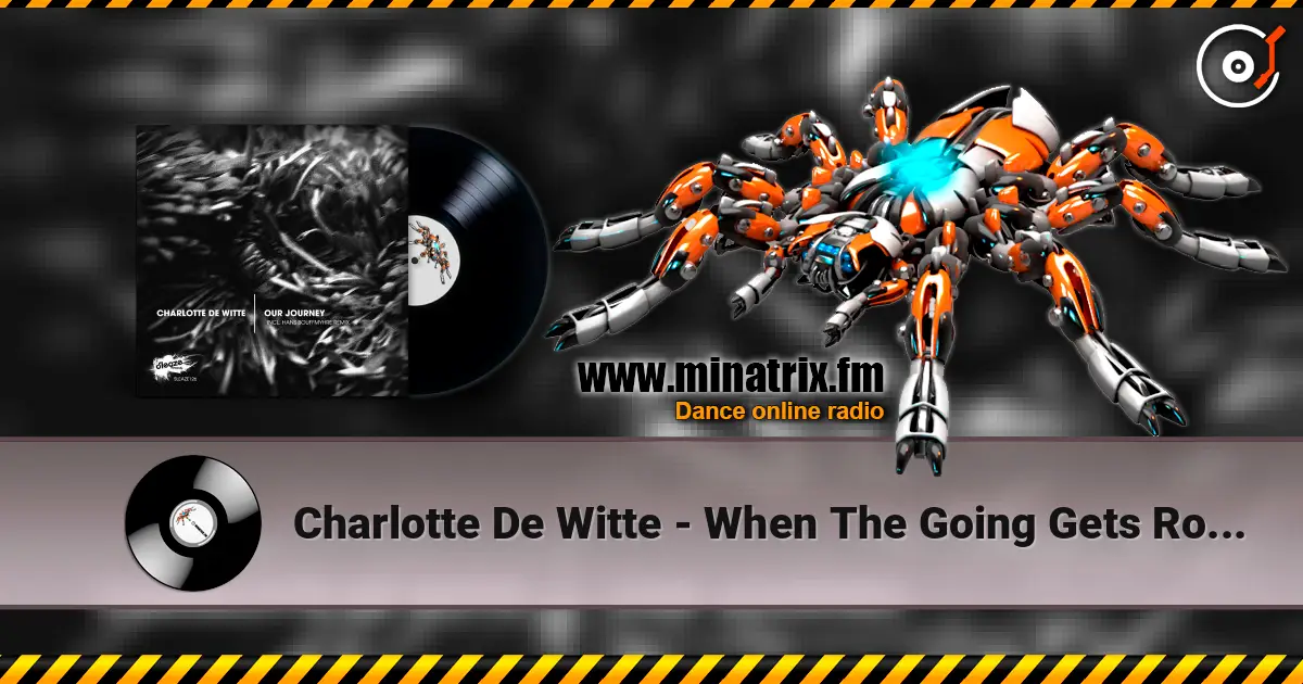 Charlotte De Witte - When The Going Gets Rough écouter en ligne en haute qualité | Minatrix.FM