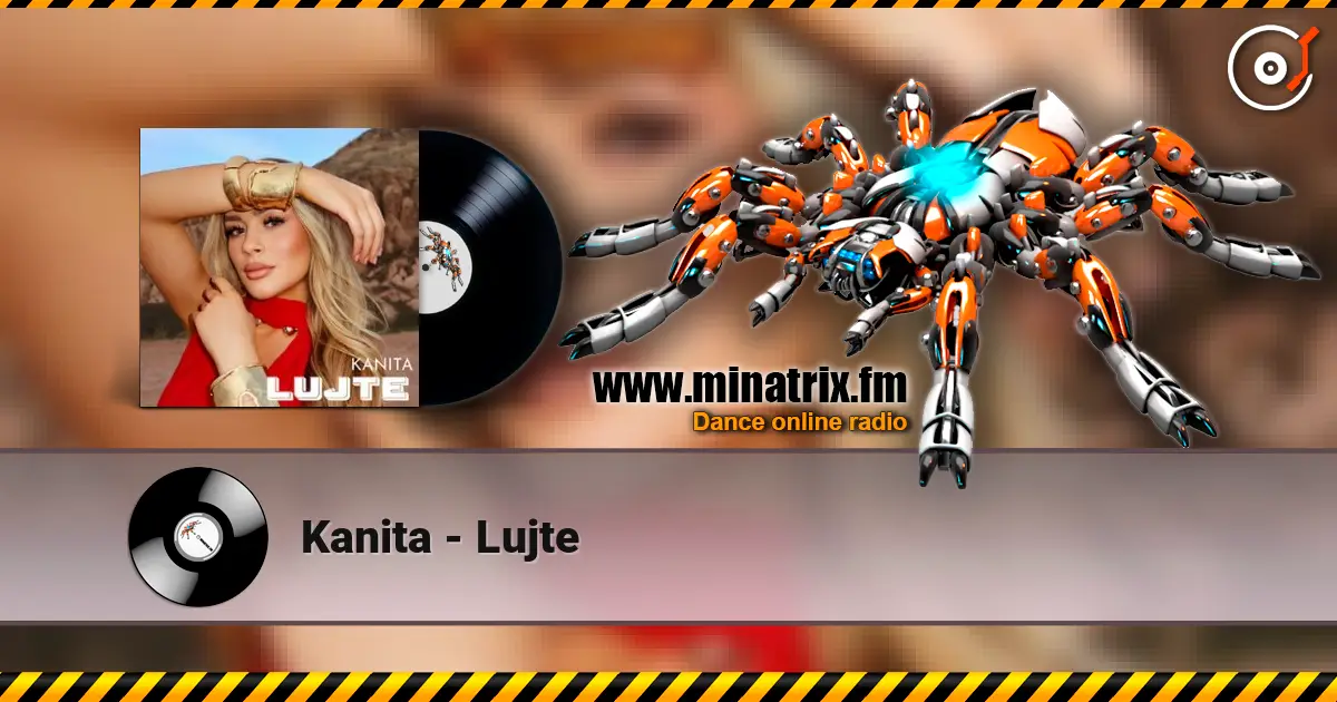 Kanita - Lujte écouter en ligne en haute qualité | Minatrix.FM