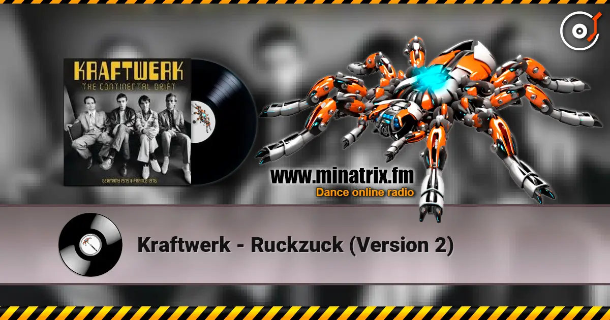 Kraftwerk - Ruckzuck (Version 2) écouter en ligne en haute qualité | Minatrix.FM
