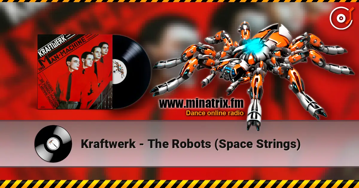 Kraftwerk - The Robots (Space Strings) écouter en ligne en haute qualité | Minatrix.FM