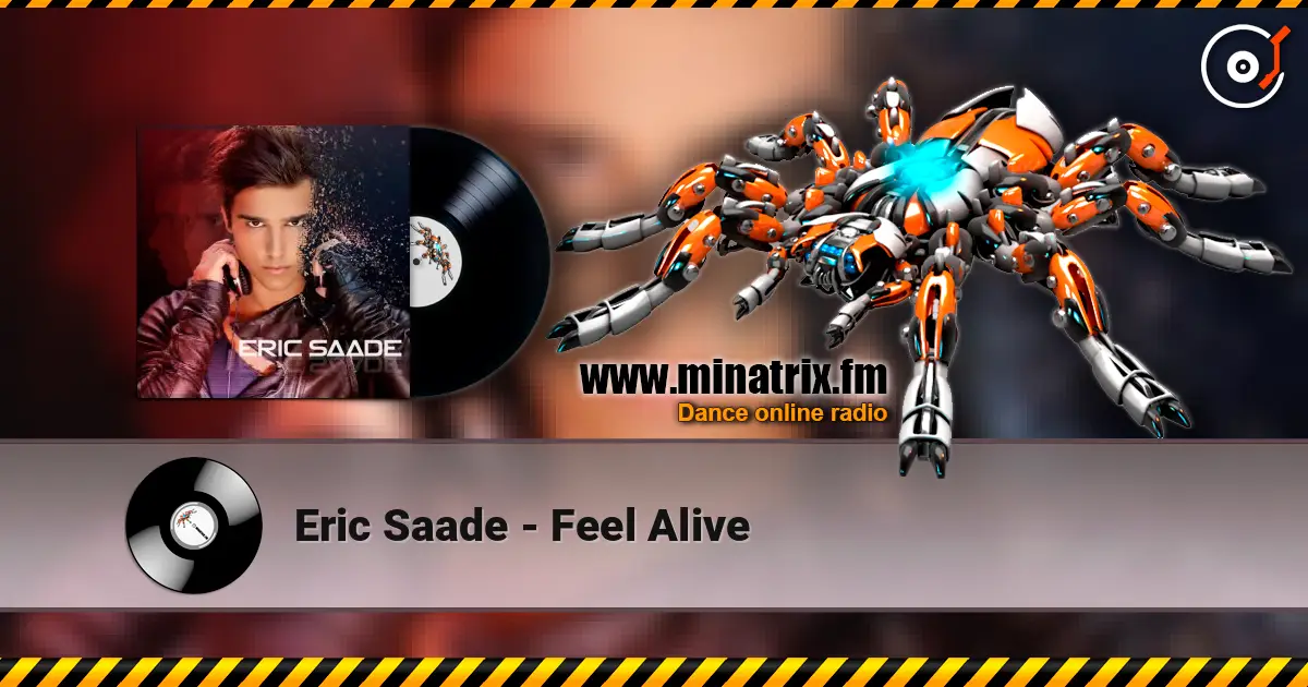 Eric Saade - Feel Alive écouter en ligne en haute qualité | Minatrix.FM