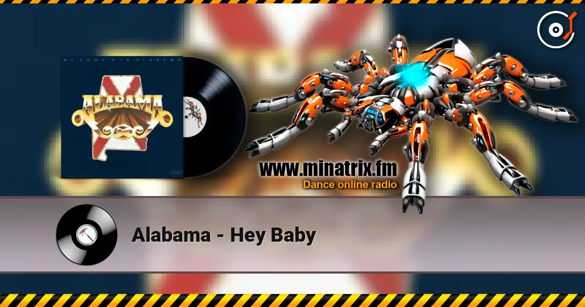 Alabama - Hey Baby écouter en ligne en haute qualité | Minatrix.FM