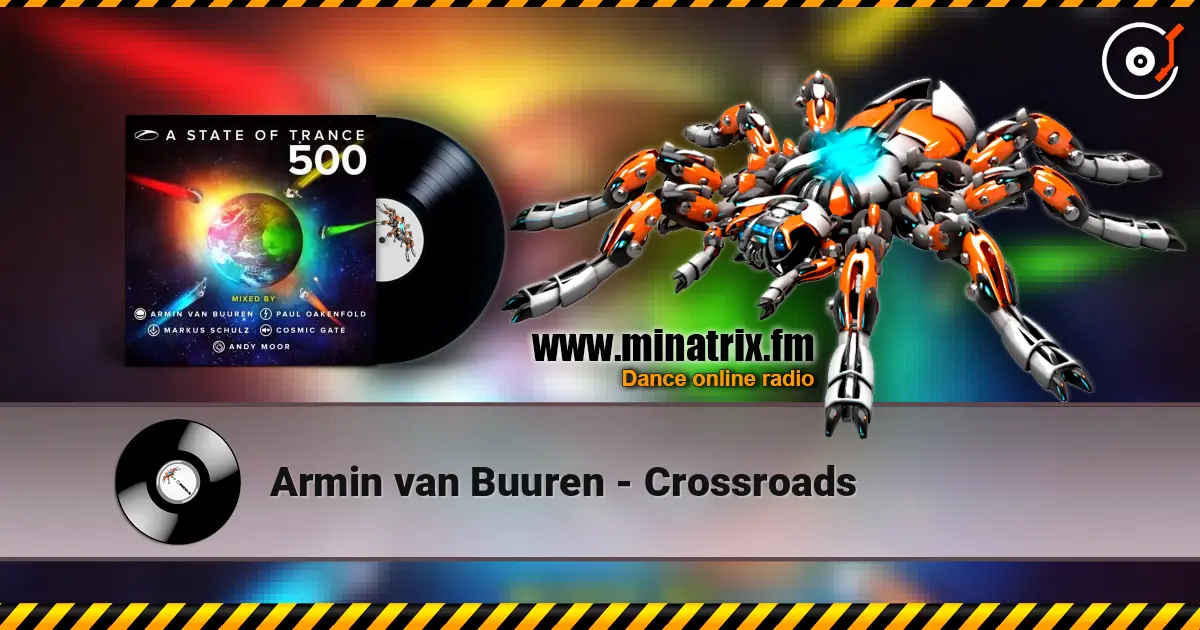 Armin van Buuren - Crossroads écouter en ligne en haute qualité | Minatrix.FM