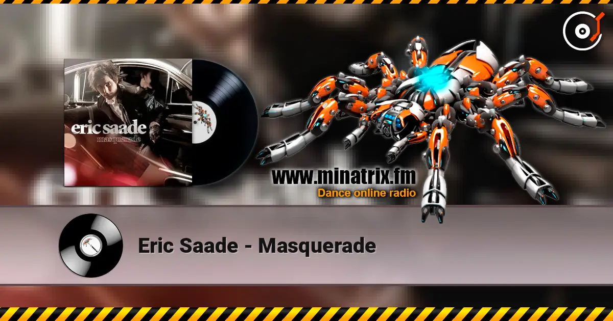 Eric Saade - Masquerade écouter en ligne en haute qualité | Minatrix.FM