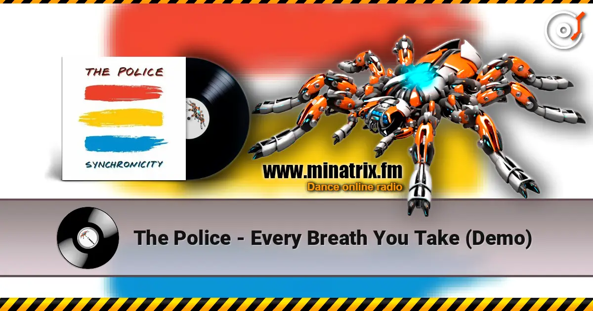 The Police - Every Breath You Take (Demo) écouter en ligne en haute qualité | Minatrix.FM