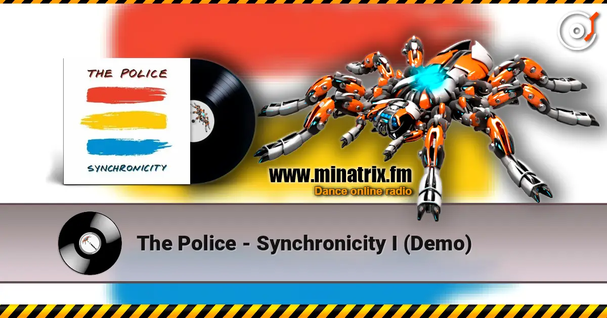 The Police - Synchronicity I (Demo) écouter en ligne en haute qualité | Minatrix.FM