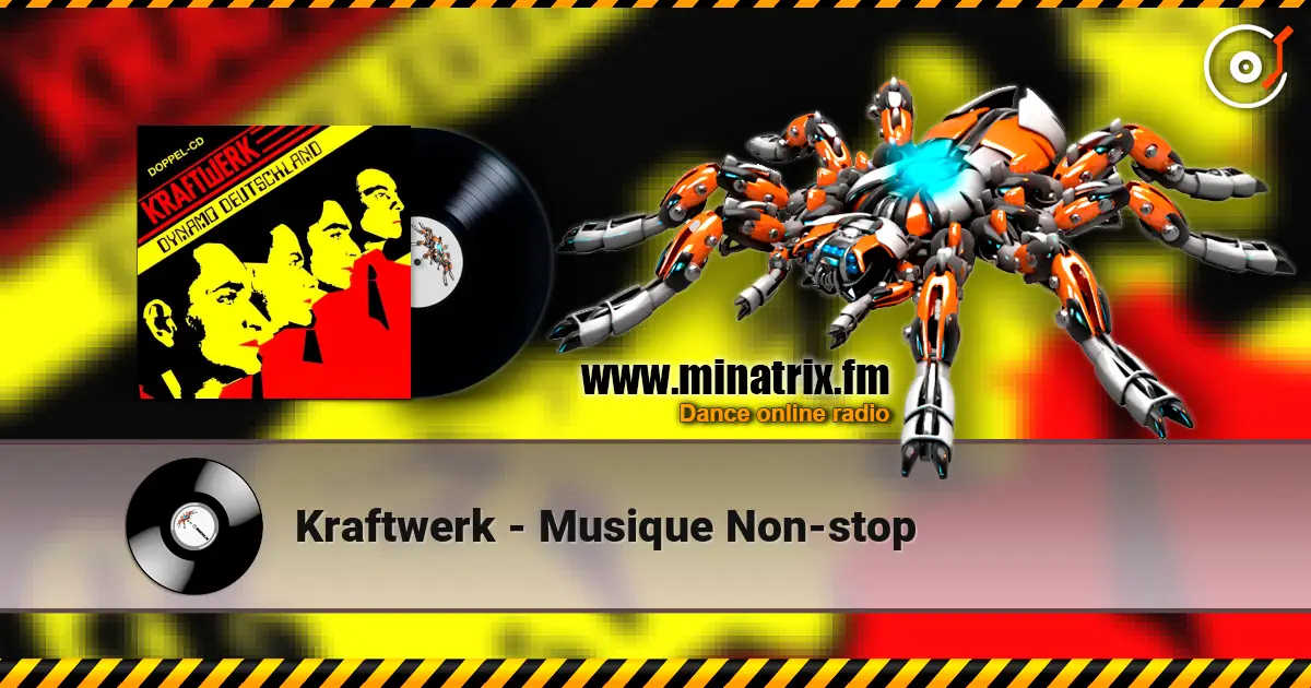 Kraftwerk - Musique Non-stop écouter en ligne en haute qualité | Minatrix.FM