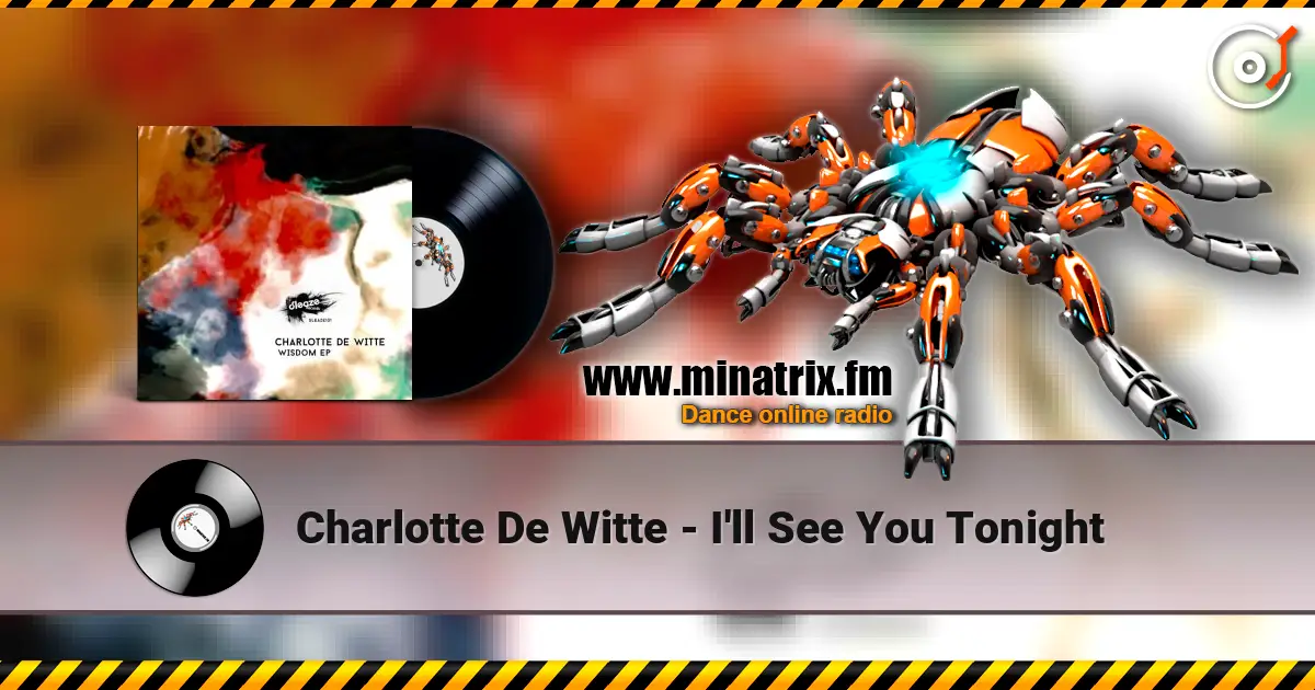Charlotte De Witte - I'll See You Tonight écouter en ligne en haute qualité | Minatrix.FM