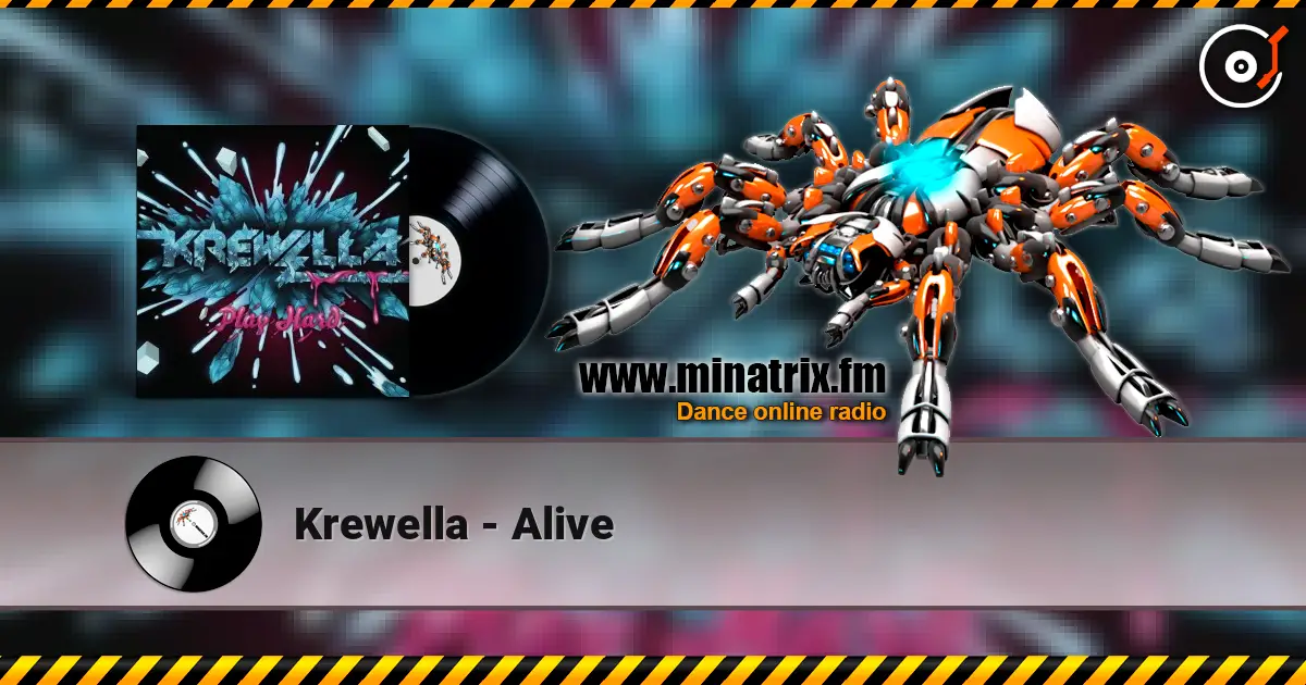 Krewella - Alive écouter en ligne en haute qualité | Minatrix.FM