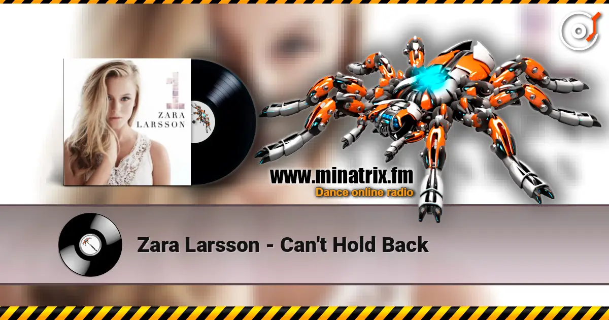 Zara Larsson - Can't Hold Back écouter en ligne en haute qualité | Minatrix.FM
