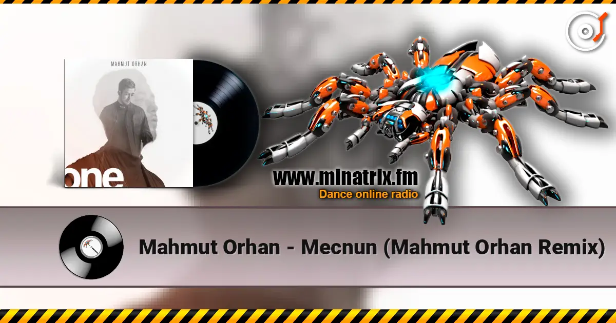 Mahmut Orhan - Mecnun (Mahmut Orhan Remix) écouter en ligne en haute qualité | Minatrix.FM