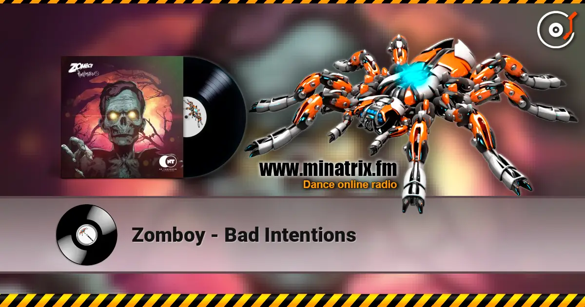 Zomboy - Bad Intentions écouter en ligne en haute qualité | Minatrix.FM