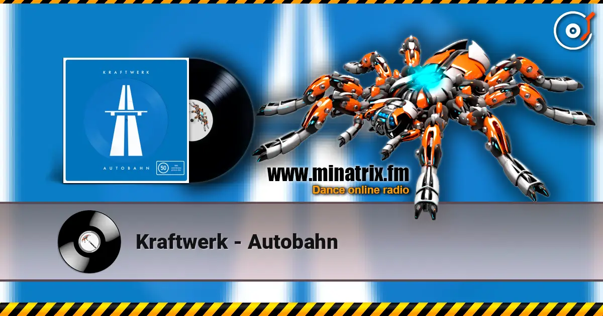 Kraftwerk - Autobahn écouter en ligne en haute qualité | Minatrix.FM