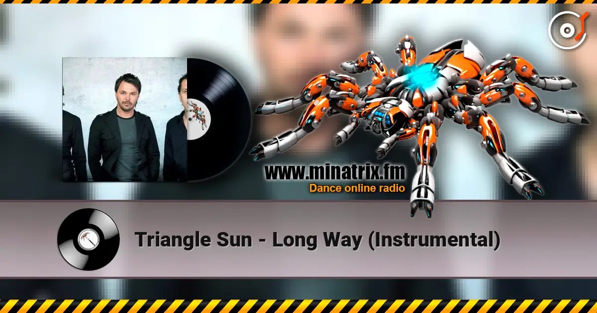 Triangle Sun - Long Way (Instrumental) écouter en ligne en haute qualité | Minatrix.FM