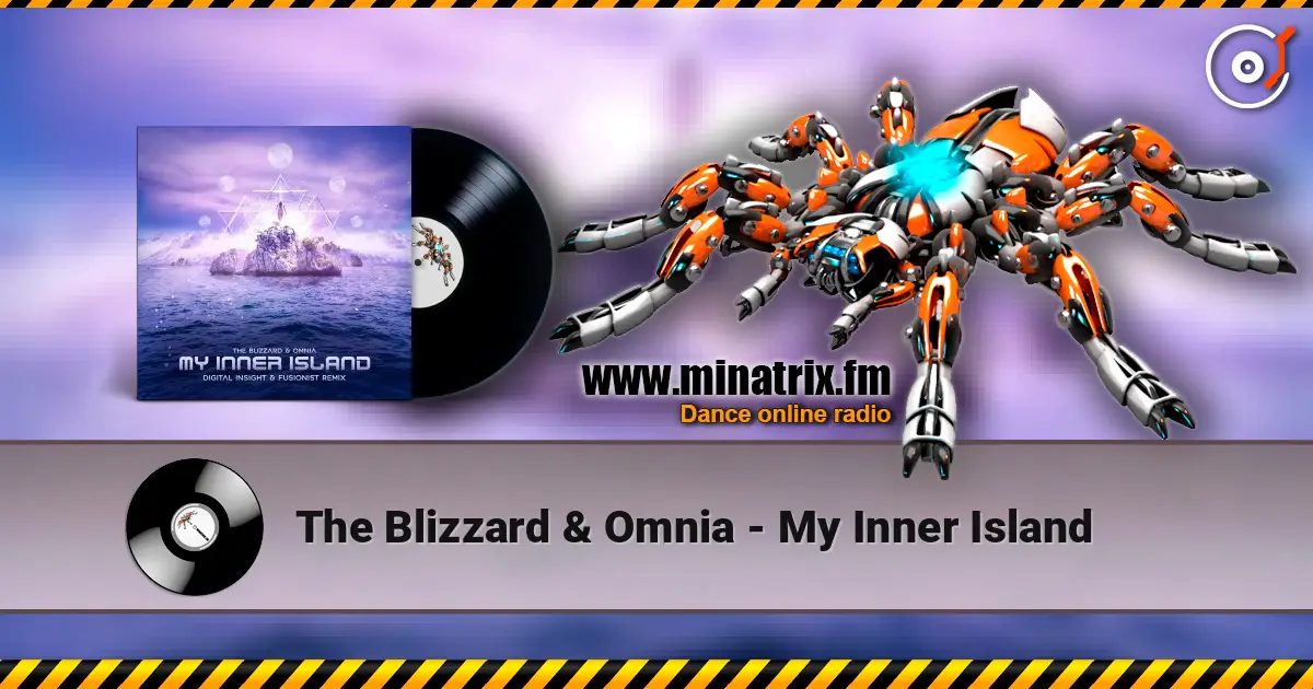 The Blizzard & Omnia - My Inner Island écouter en ligne en haute qualité | Minatrix.FM