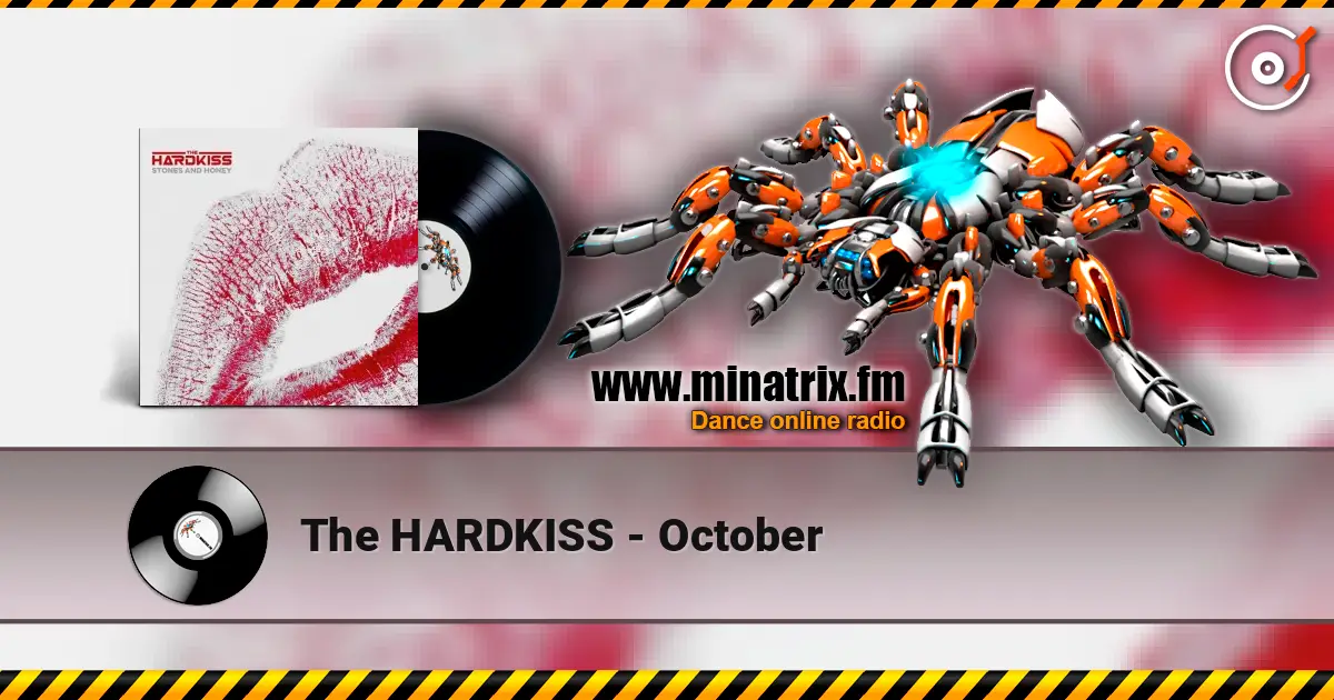 The HARDKISS - October écouter en ligne en haute qualité | Minatrix.FM