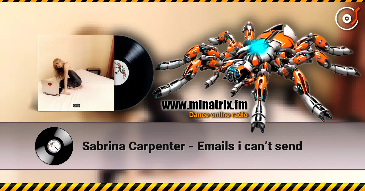 Sabrina Carpenter - Emails i can’t send écouter en ligne en haute qualité | Minatrix.FM