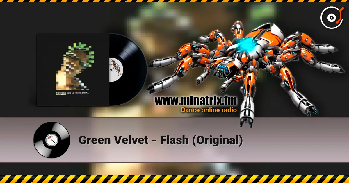 Green Velvet - Flash (Original) écouter en ligne en haute qualité | Minatrix.FM